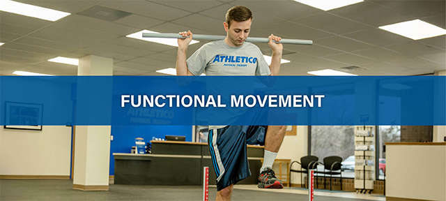 Athletico Service: Functional Movement