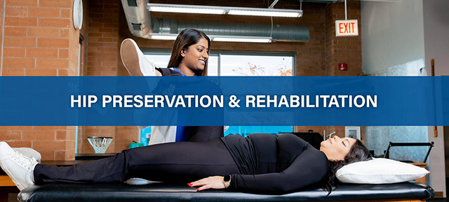 Hip preservation and rehabilitation therapy